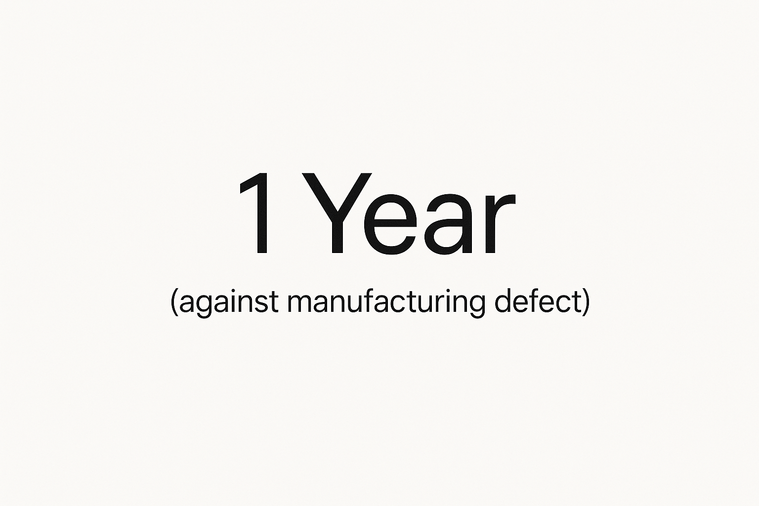 1 Year (against manufacturing defect) minimalist in text